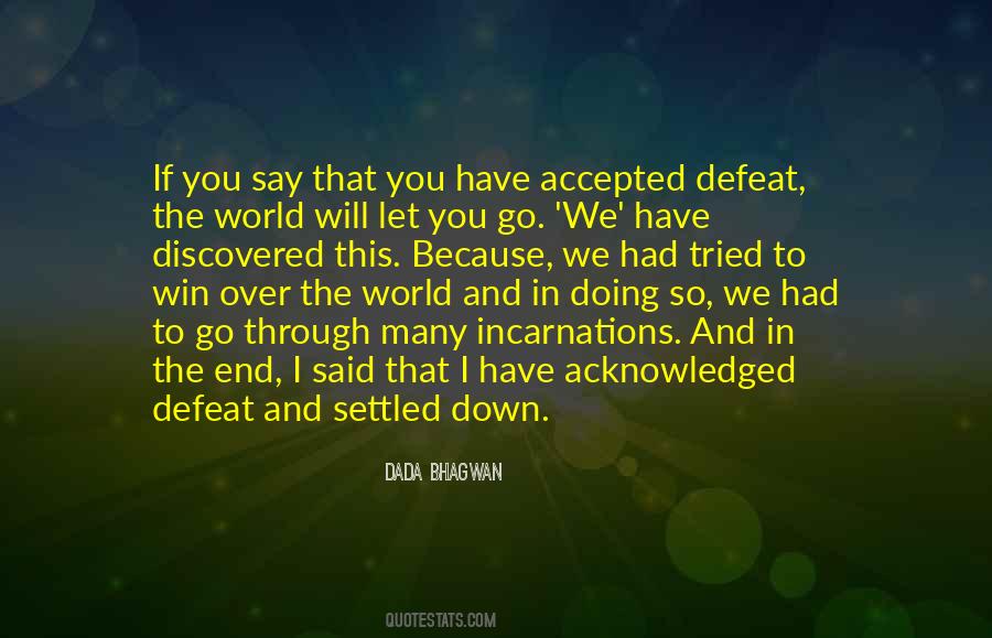 Accept What You Have Quotes #1867442