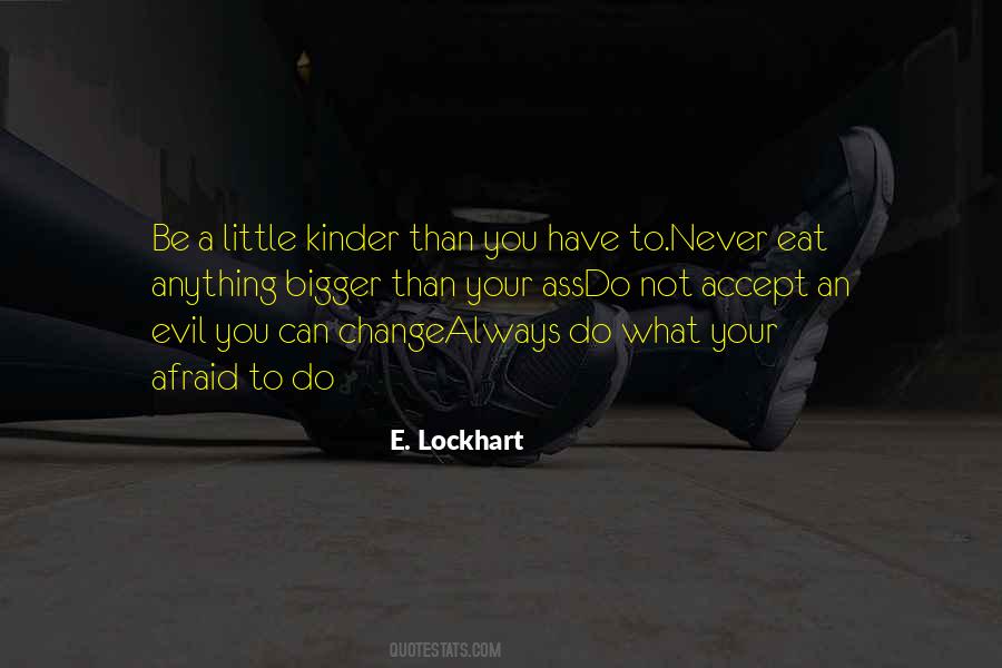 Accept What You Have Quotes #615502