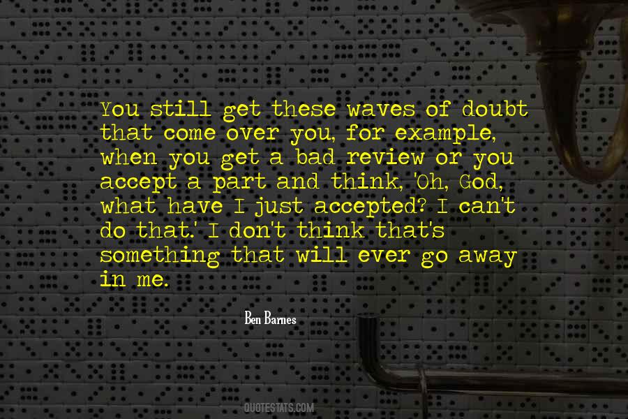 Accept What You Have Quotes #968898