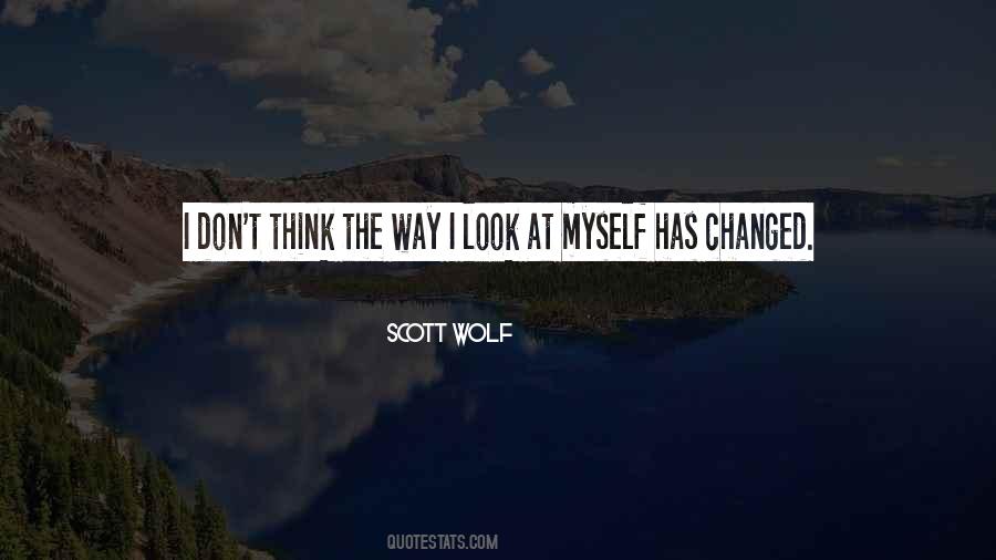 I Changed Myself Quotes #350141