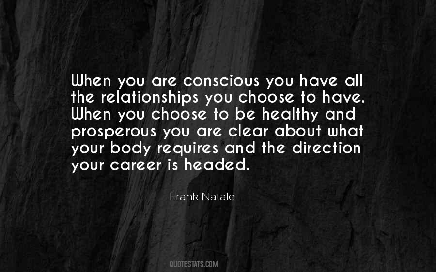 You Are What You Choose To Be Quotes #1194425