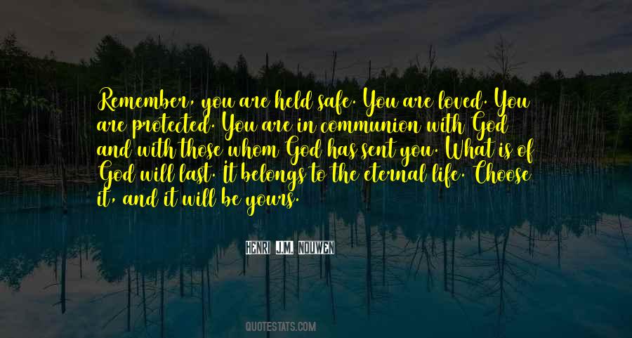 You Are What You Choose To Be Quotes #1839776