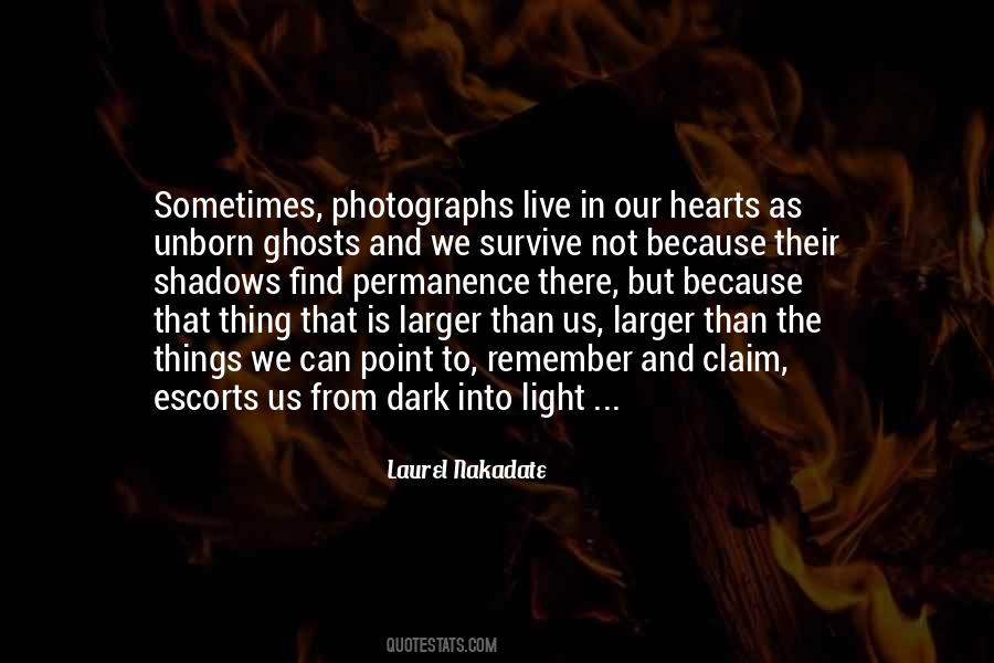 In The Dark There Is Light Quotes #1298019