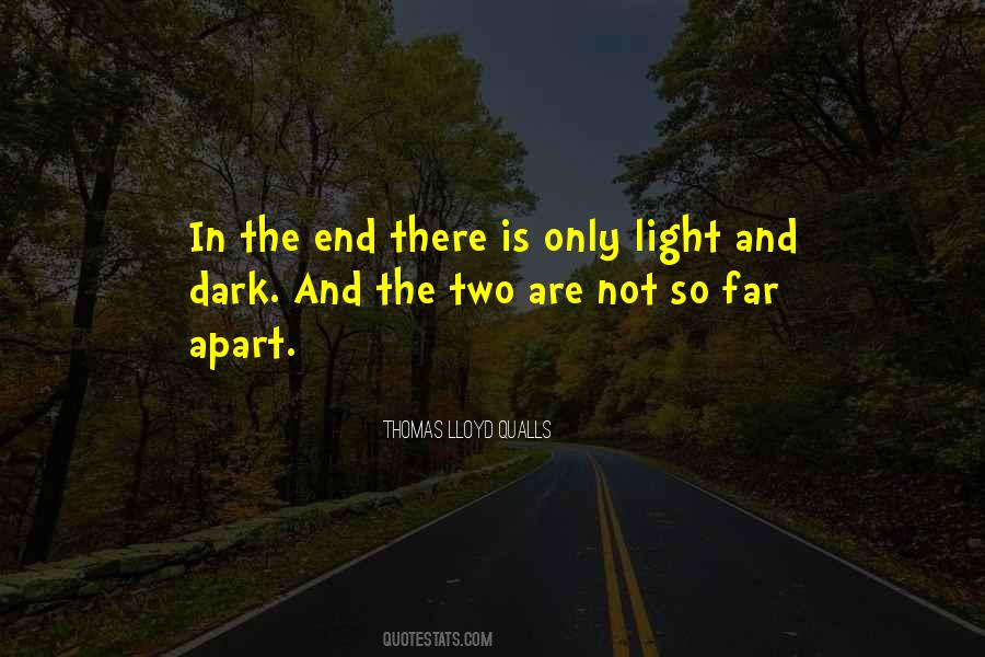 In The Dark There Is Light Quotes #1502700
