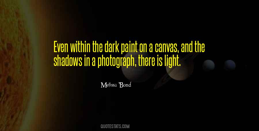 In The Dark There Is Light Quotes #1507084