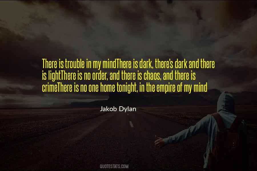 In The Dark There Is Light Quotes #403332
