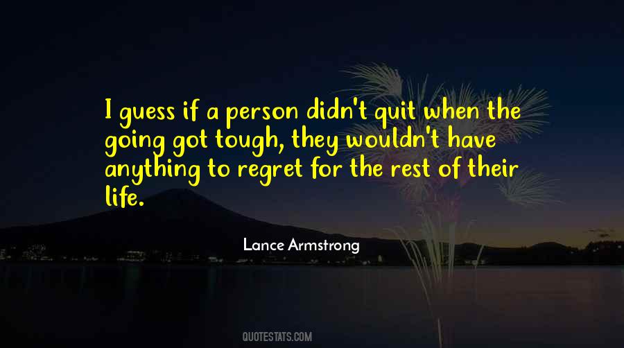 When To Quit Quotes #237515