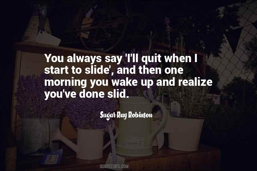 When To Quit Quotes #629008