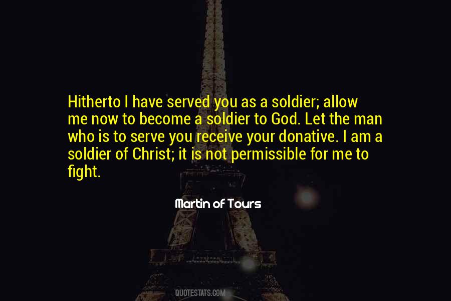 Become A Soldier Quotes #1100707