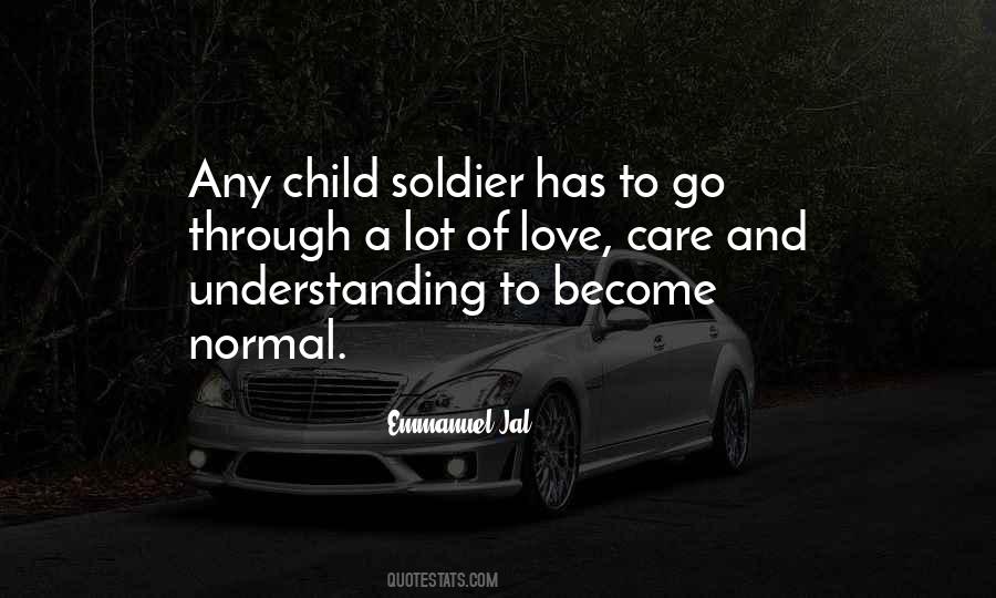 Become A Soldier Quotes #326720