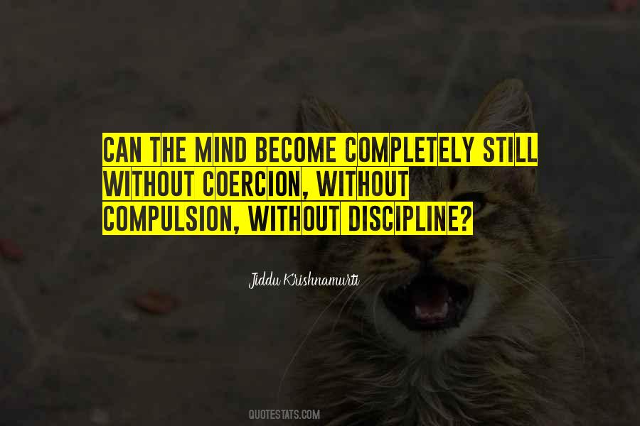 Discipline Mind Quotes #1237373