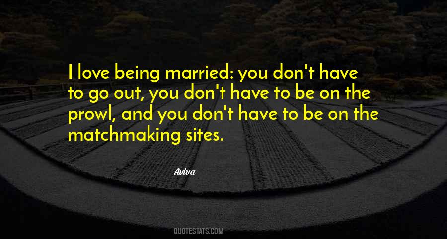 Being Married To You Quotes #1768195