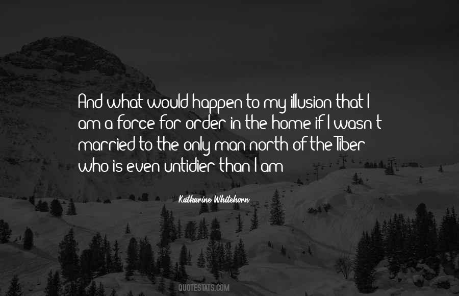 I Am That Man Quotes #406345
