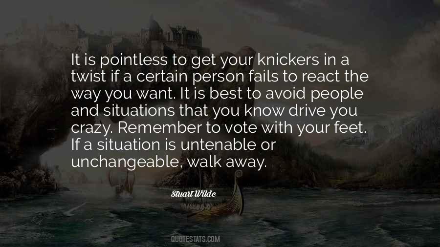 Want To Walk Away Quotes #743336