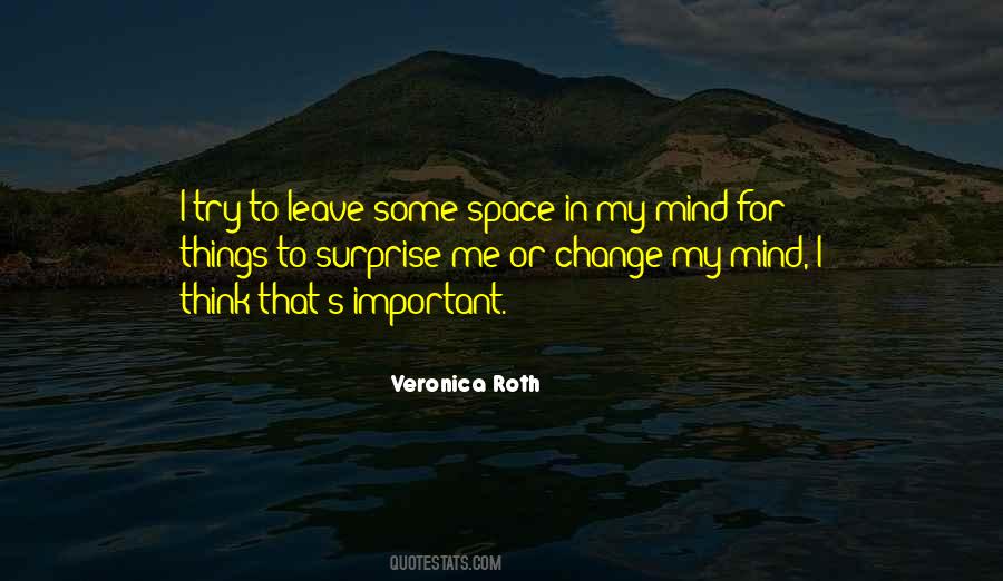 Space To Think Quotes #1226995