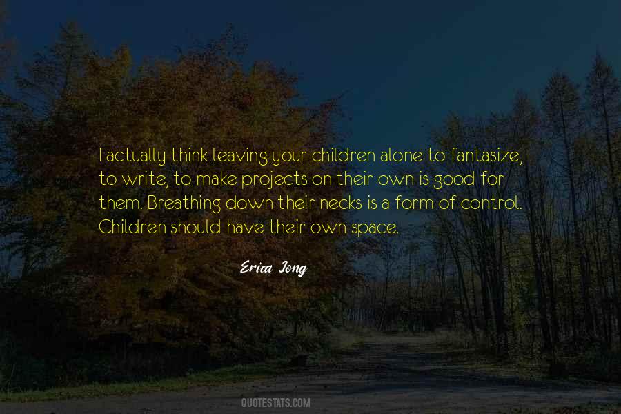 Space To Think Quotes #1387349