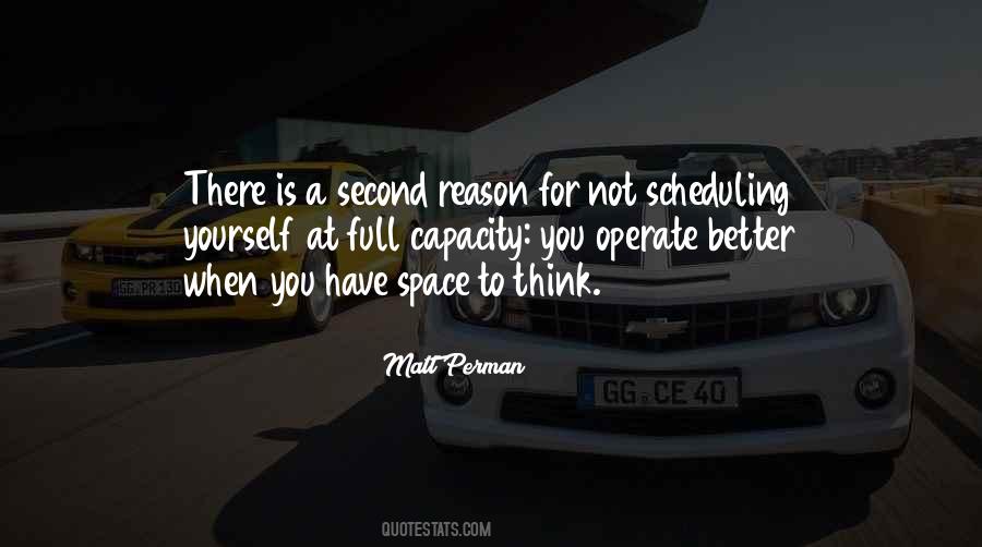 Space To Think Quotes #1632612