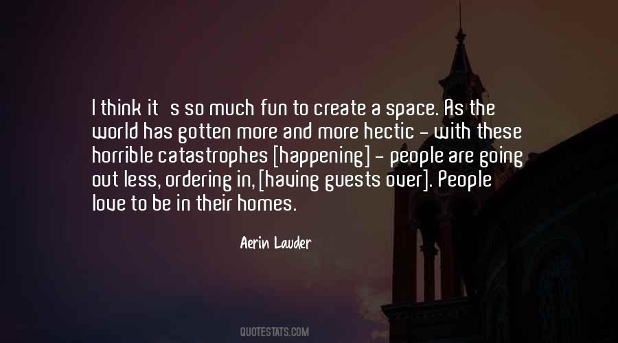 Space To Think Quotes #1674372