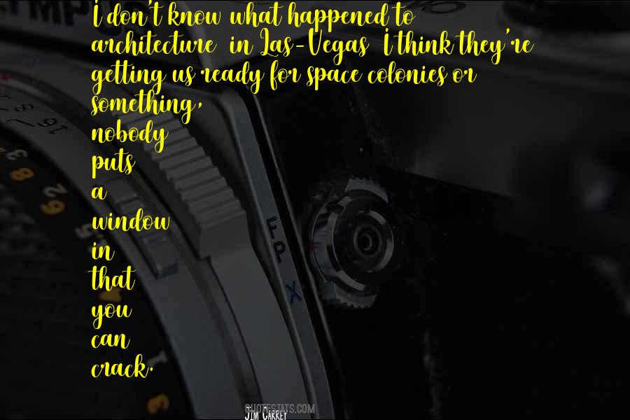 Space To Think Quotes #1772095