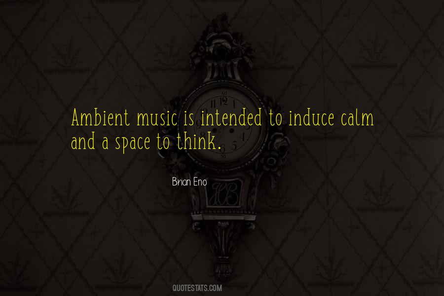 Space To Think Quotes #646421