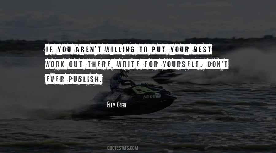 Write For Yourself Quotes #314715