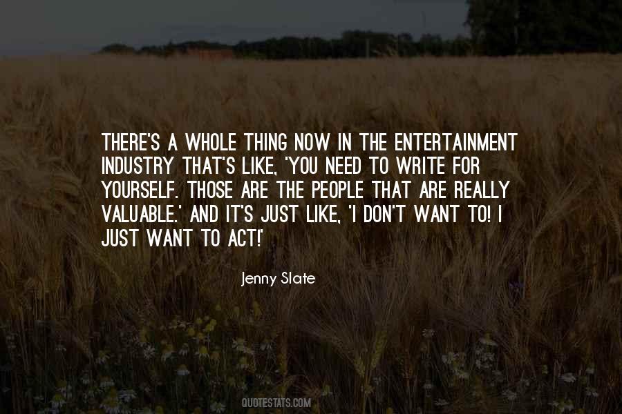 Write For Yourself Quotes #580031