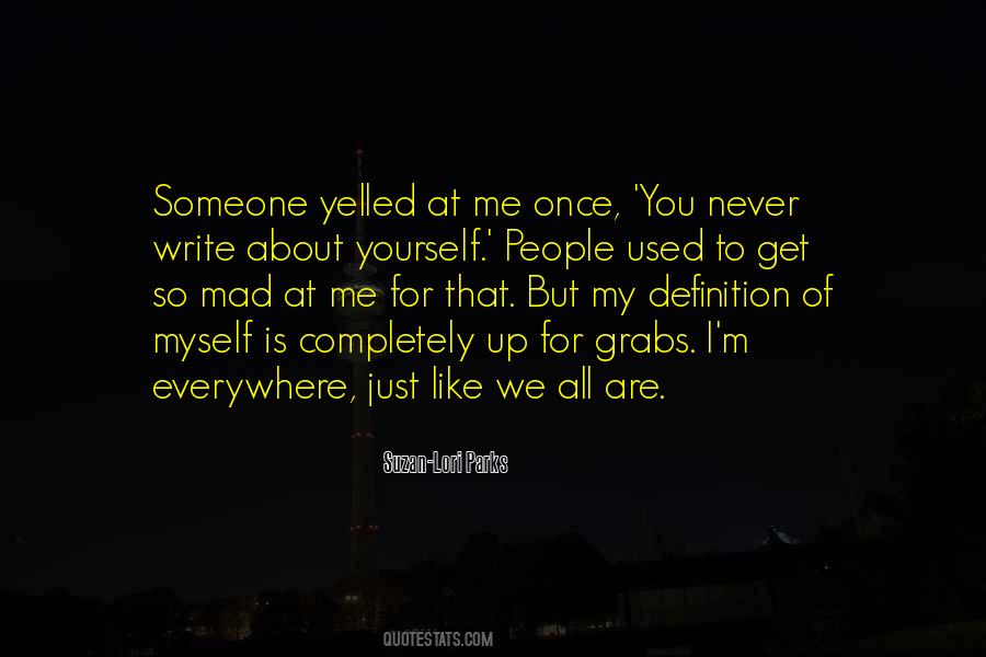 Write For Yourself Quotes #992100