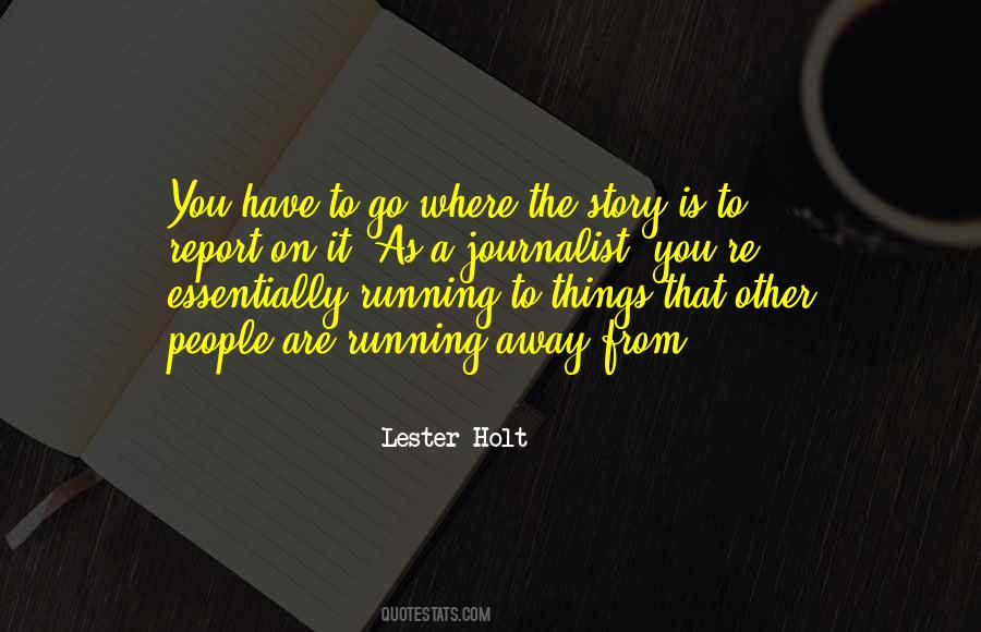 Quotes About Running Away From Things #1613290