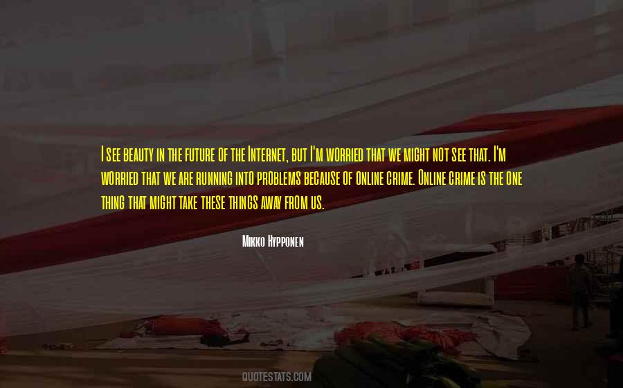Quotes About Running Away From Things #1862412