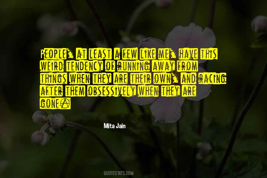 Quotes About Running Away From Things #696682