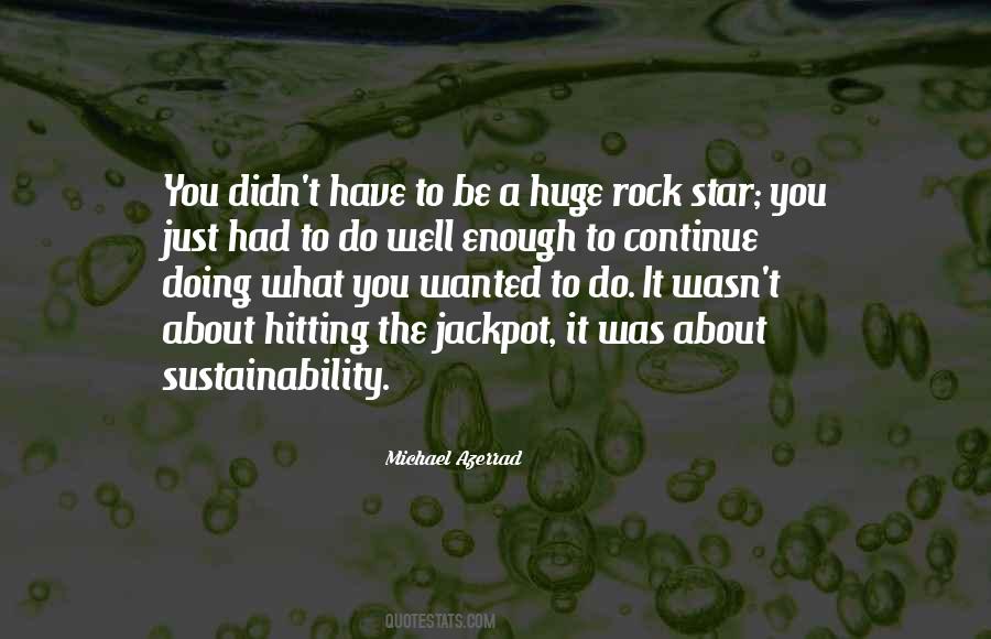Continue To Do Well Quotes #824365