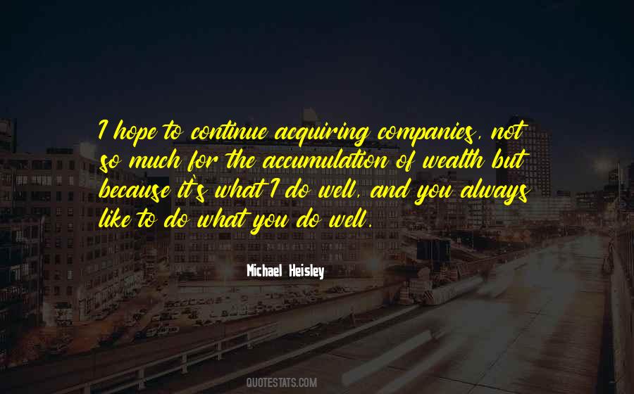 Continue To Do Well Quotes #947736