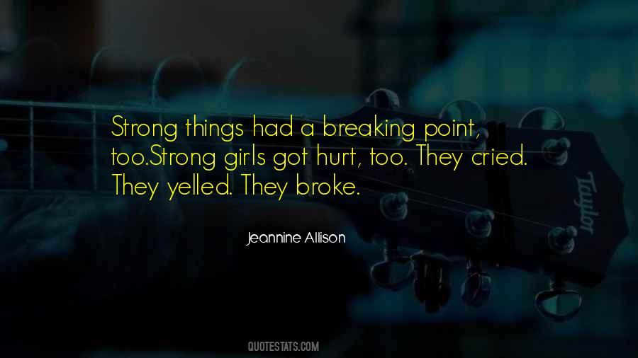 Hurt Strong Quotes #1027899