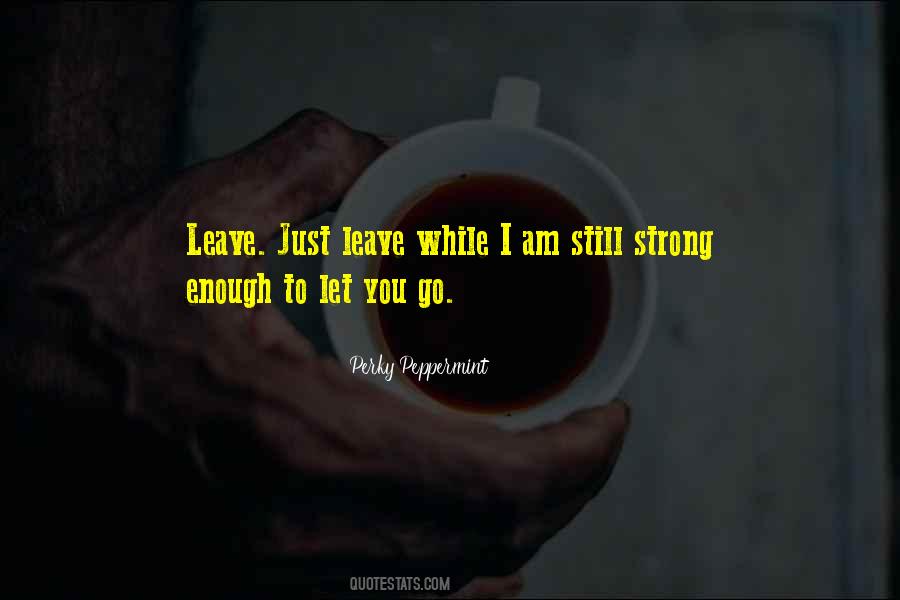 Hurt Strong Quotes #1040091