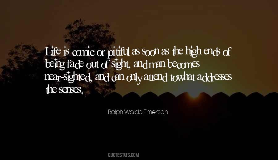 Fade Up Life Quotes #1665059