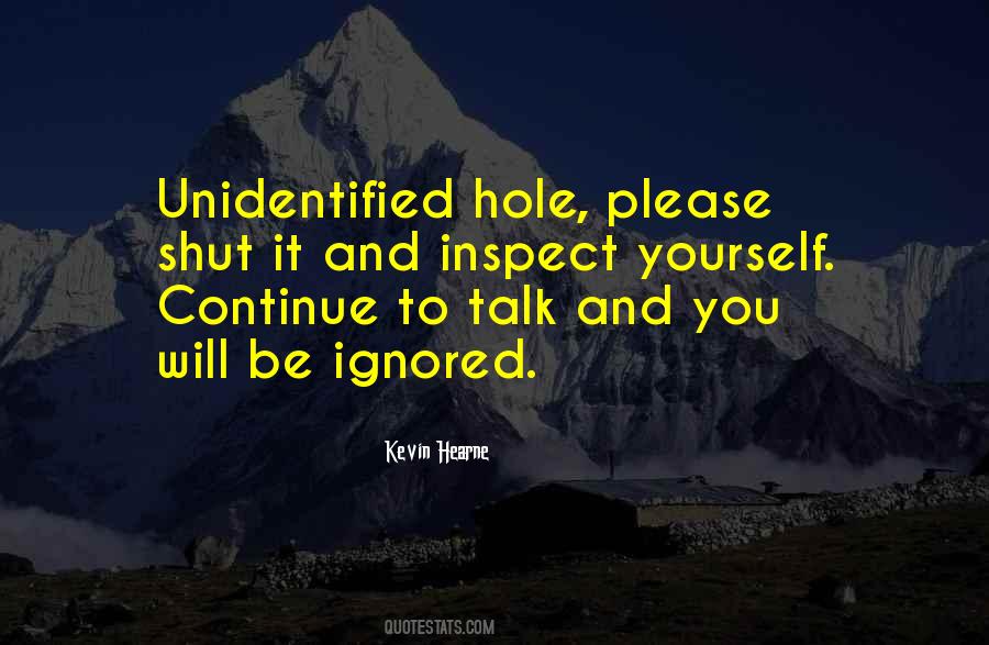 Be Ignored Quotes #788294