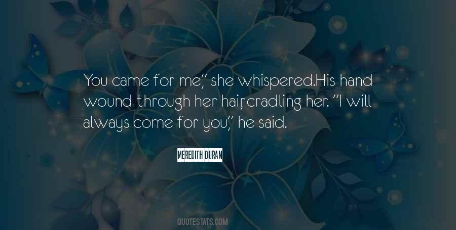 You Said You Love Me Quotes #1258984
