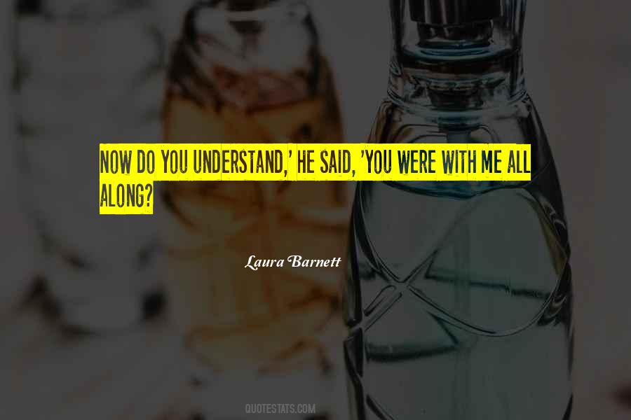 You Said You Love Me Quotes #970229