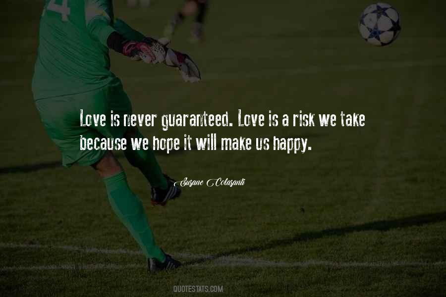 Love Without Risk Quotes #217401