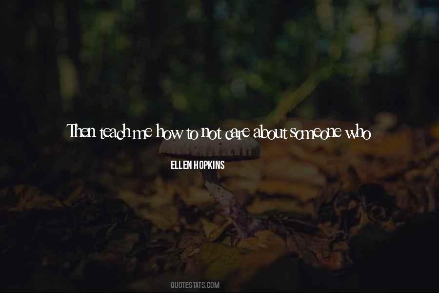 Care Too Much Quotes #14497