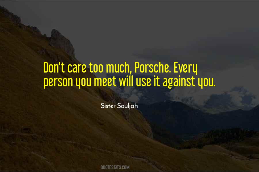 Care Too Much Quotes #189758