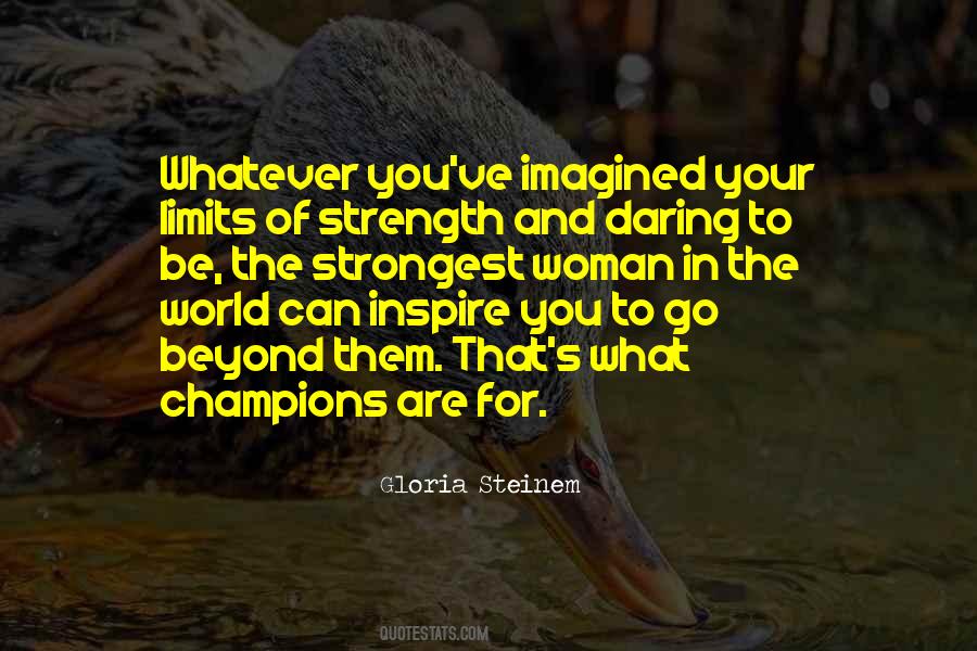 Go Beyond Your Limits Quotes #1163450