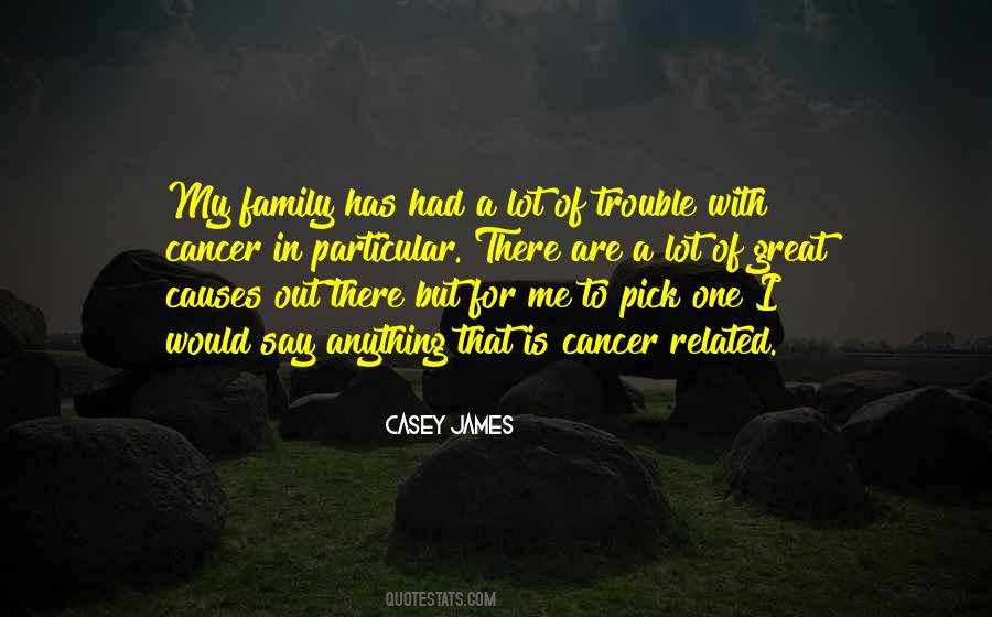 Family Cancer Quotes #1813519