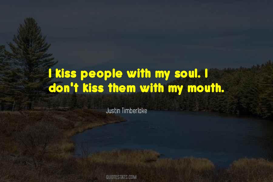 Kissing Soul Quotes #1269131