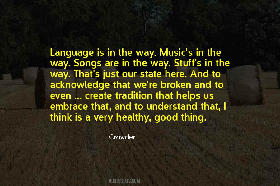 Broken Music Quotes #710808