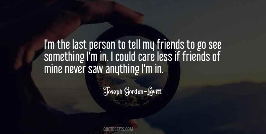 Tell Me What You Saw Quotes #1022070