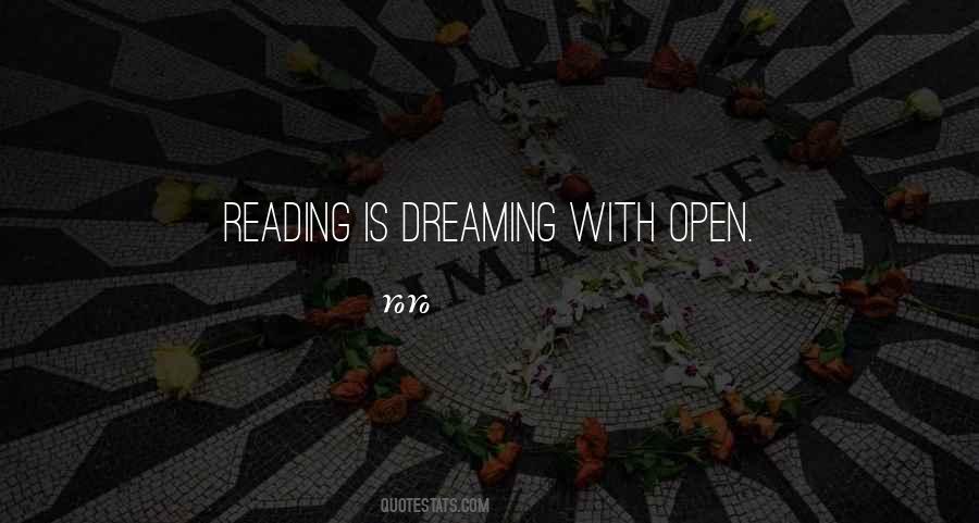 Reading Is Dreaming Quotes #884487