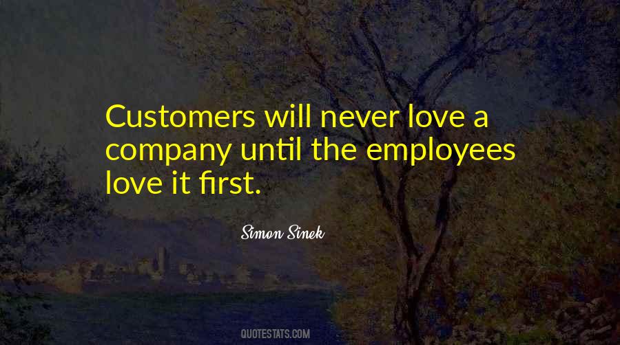Employees Come First Quotes #231457