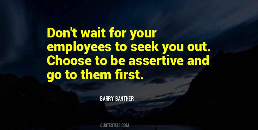 Employees Come First Quotes #50317