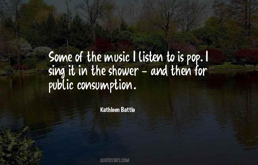 Listen To The Music Quotes #139567